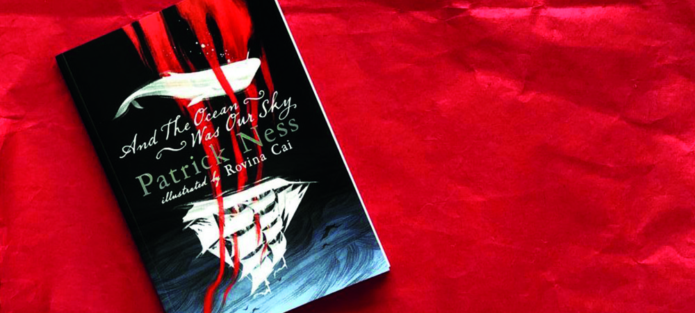 and the ocean was our sky patrick ness and the ocean was our sky patrick ness