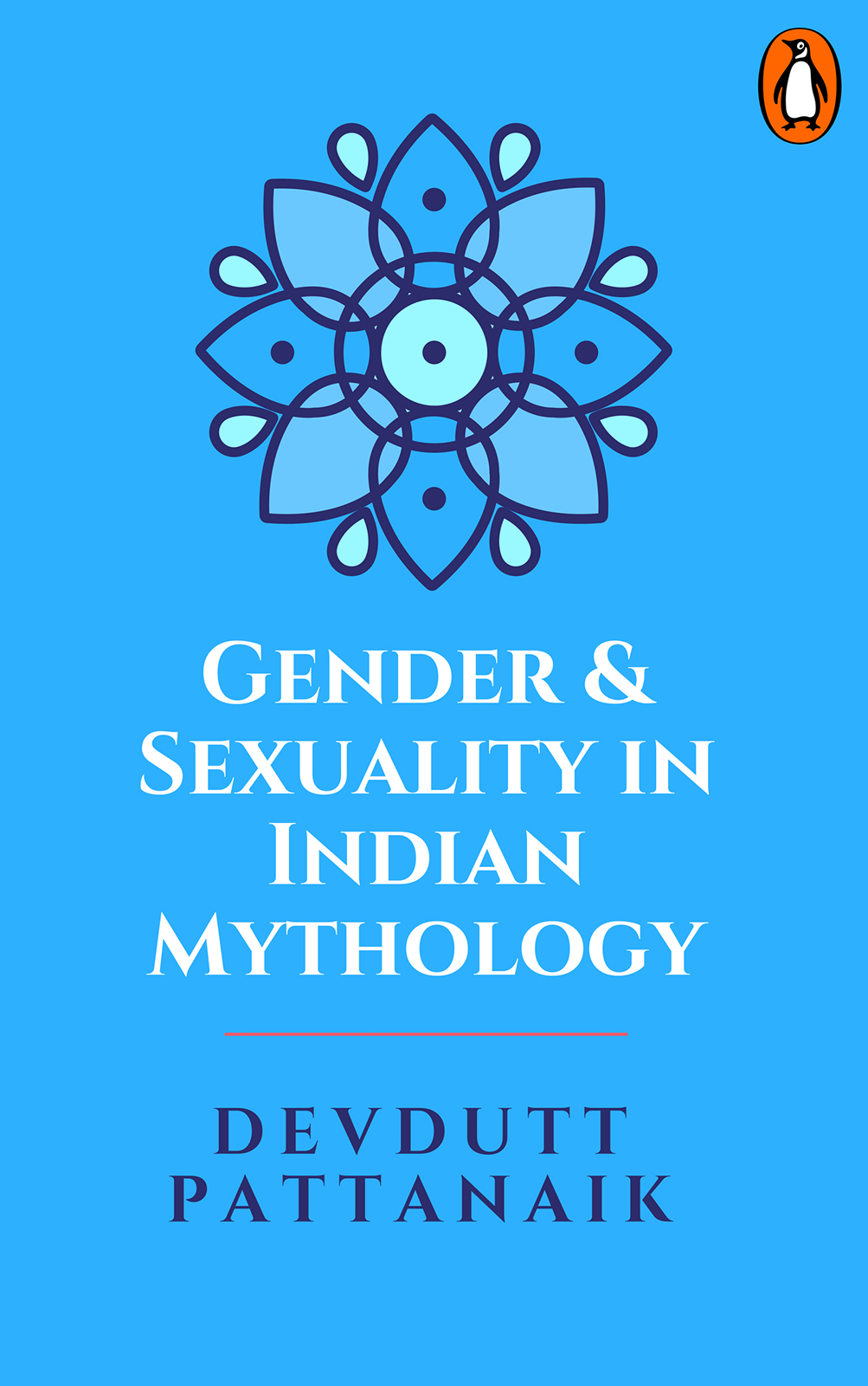 Gender And Sexuality In Indian Mythology Penguin Random House India 