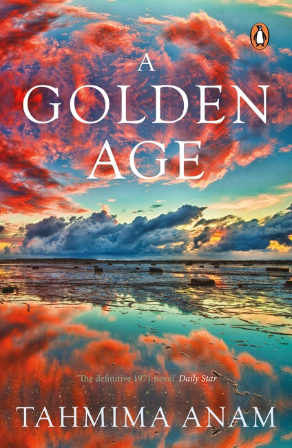 a golden age by tahmima anam