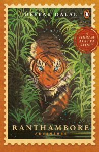 Ranthambore Adventure by Deepal Dalal Front Cover of Ranthambore Adventure