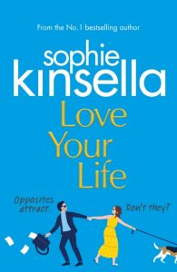 Love Your Life by Sophie Kinsella front cover of Love Your Life