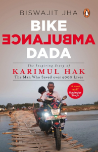 Bike Ambulance Dada by Biswajit Jha Front Cover of Bike Ambulance Dada