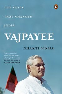 Vajpayee by Shakti Sinha front cover of Vajpayee