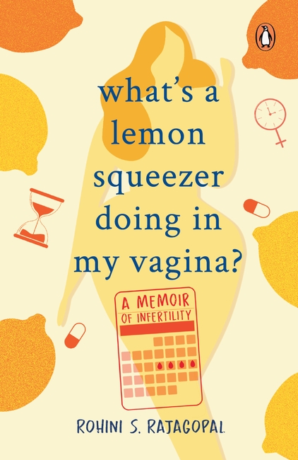 what's a lemon squeezer doing in my vagina