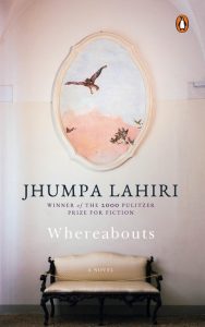 Jhumpa Lahiri Whereabouts Namesake Maladies Whereabouts