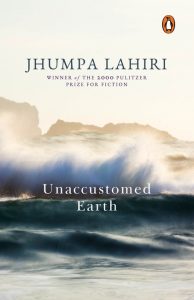 Jhumpa Lahiri Unaccustomed Earth