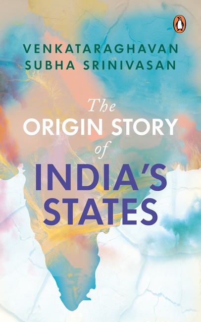 The Origin Story of India's States - Penguin Random House India