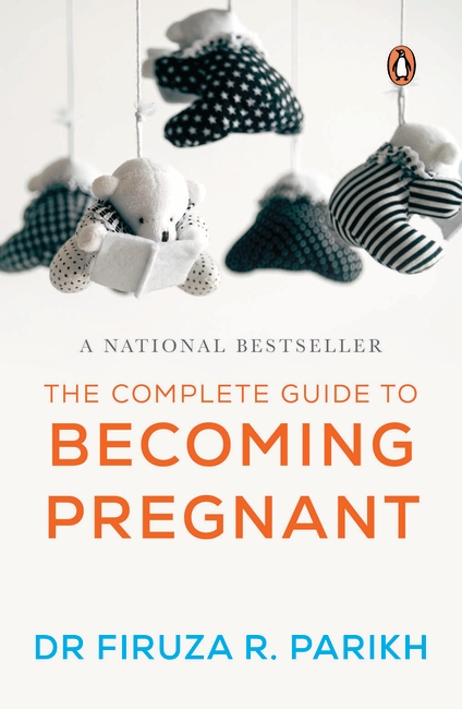 The Complete Guide To Becoming Pregnant - Penguin Random House India