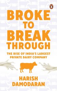 Broke to Breakthrough by Harish Damodaran