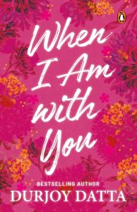 When I Am With You When I Am With You
