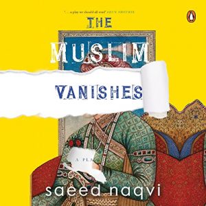 The Muslim Vanishes Audio play: The Muslim Vanishes